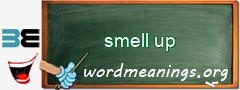 WordMeaning blackboard for smell up